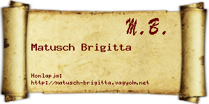 Matusch Brigitta névjegykártya